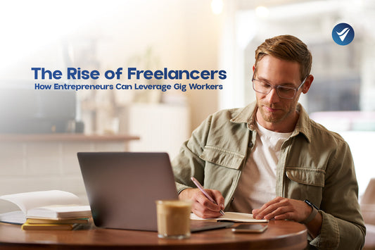The Rise of Freelancers: How Entrepreneurs Can Leverage Gig Workers in Dubai’s Booming Market