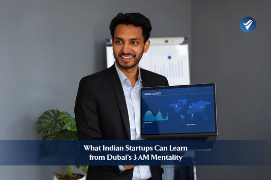What Indian Startups Can Learn from Dubai’s 3 AM Mentality